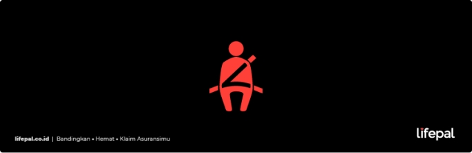 indikator seat belt | Lifepal.co.id