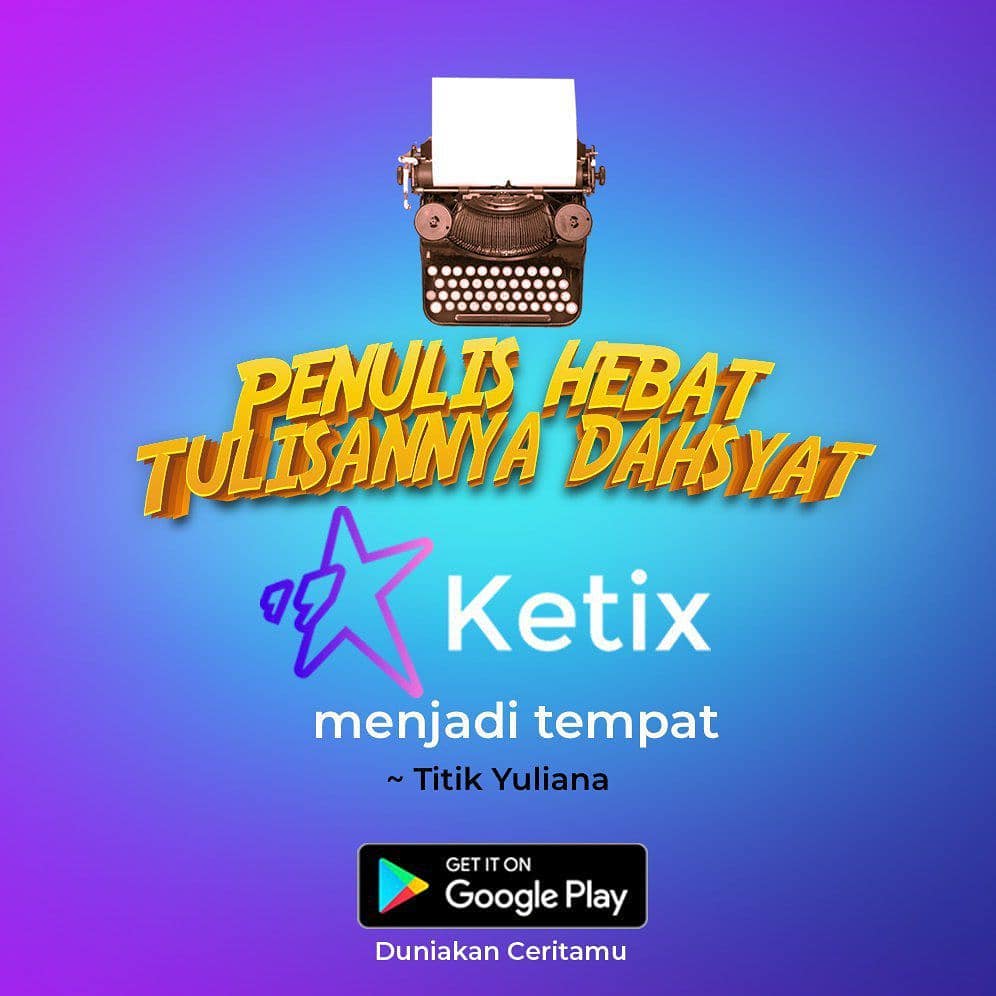 jadi penulis di ketix